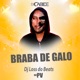 Braba de Galo feat Dj Loss do Beats Single