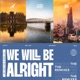 We Will Be Alright The Remixes feat Miiharu Mai Fin nân Fat B
