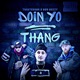 Doin Yo Thang feat Dub Deezy Single