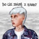 BO CIĘ ZMIOTĄ Z PLANSZY Single