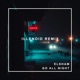GO ALL NIGHT feat ILLENOID REMIX REMIX Single