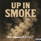 Up in Smoke feat K3LZ Single