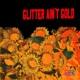 Glitter Ain t Gold feat Jaz Karis Single