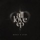ALL LOVE FT DYNN Single