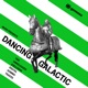 Dancing Galactic Single