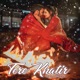 Tere Khatir Single