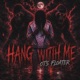 Hang With Me Single