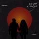 DÁ UMA ATENÇÃO Single