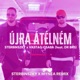Újra átélném feat DR BRS Vastag Csaba Sterbinszky X Mynea Remix Single