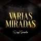 Varias Miradas Single