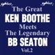 The Great Ken Boothe Meets the Legendary BB Seaton Vol 2