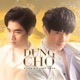 Đừng Chờ Single