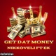 Get Dat Money feat Ek Single