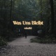 Was Uns Bleibt Single