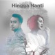 Hingga Nanti feat Andien Single