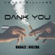 DANK YOU feat Badazz Big2Daboy Single