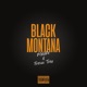 BLACK MONTANA feat Fresco Trey Single