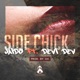 Side Chick feat Devi Dev Single