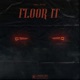 Floor It Single