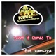 What It Comes To feat Kamwood Single