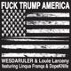 F k Trump America feat Louie Larceny Linqua Franqa Dope Knife Single