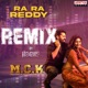 Ra Ra Reddy Remix From Macharla Chunaav Kshetra M C K Single