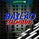 BAILÃO COLOMBIANO feat PHR MC Pancadão 011 Single