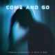 Come and Go feat DJLC QEW Single