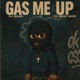Gas Me Up feat JV The Marine Rapper Single