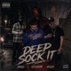 DEEP SOCK IT feat Holla 3Mili Single