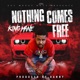 Nothing Comes Free Single