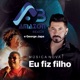 Eu Fiz Filho feat George Japa Single