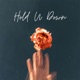 Hold U Down Single