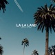 La La Land Single