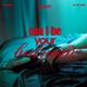 Can i be your bedroom feat Steji Single