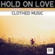 Hold On Love