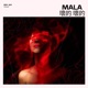 MALA Single
