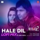 Hale Dil Lofi Mix Single
