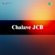 Chalave Jcb Single