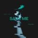 Save Me Single