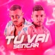 Tu Vai Sentar Single