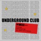 Underground Club Single