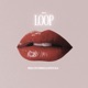 LOOP Single