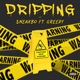 Dripping feat Greedy Single