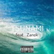 Tsunami feat Zarek Single