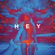 Hey feat Afrojack Single
