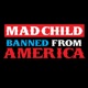 Madchild Banned in America EP