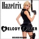 Melody Killer Single