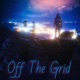 Off The Grid feat Benjamin Tombstone D O M K Ruz Single
