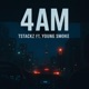 4am feat Young Smoke Single